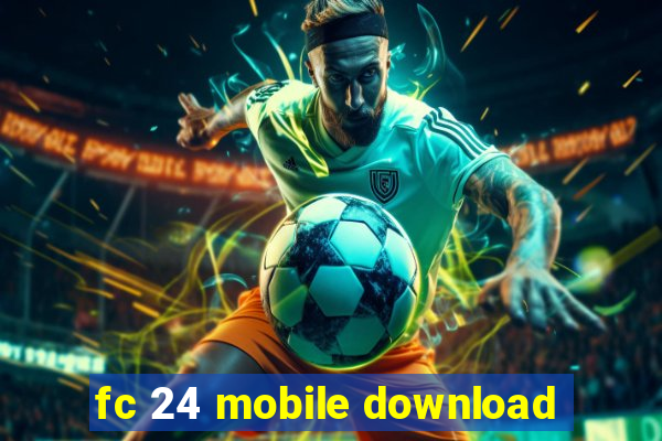 fc 24 mobile download